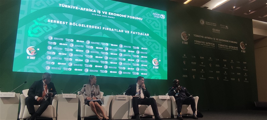  IV. Türkiye-Afrika İş ve Ekonomi Forumunda “Serbest Bölgelerdeki Fırsatlar ve Faydalar” konulu panel gerçekleştirildi.